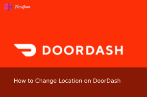 How to Change Location on DoorDash